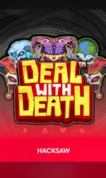 Hacksaw Gaming Deal With Death Oti